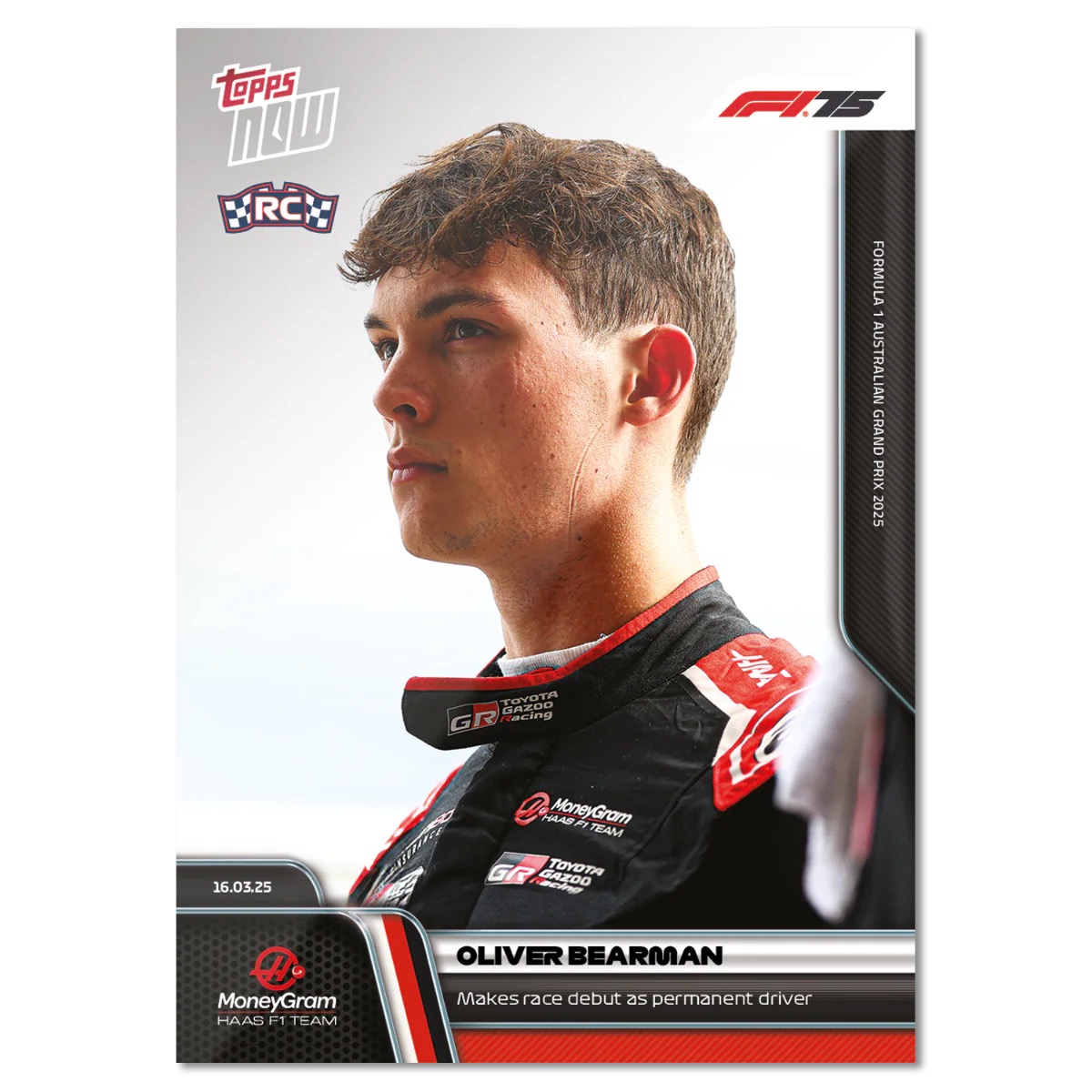 67a7b4daa12beb557e109a9eb236cec047b1f28a_artf1_16c2s_25tn_0019.png Oliver Bearman - Topps Now F1 2025 #19 - Image 1
